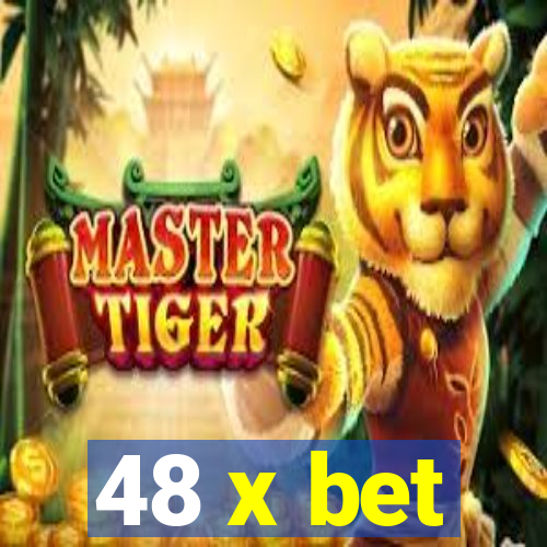 48 x bet